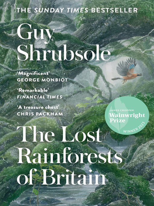 Title details for The Lost Rainforests of Britain by Guy Shrubsole - Available